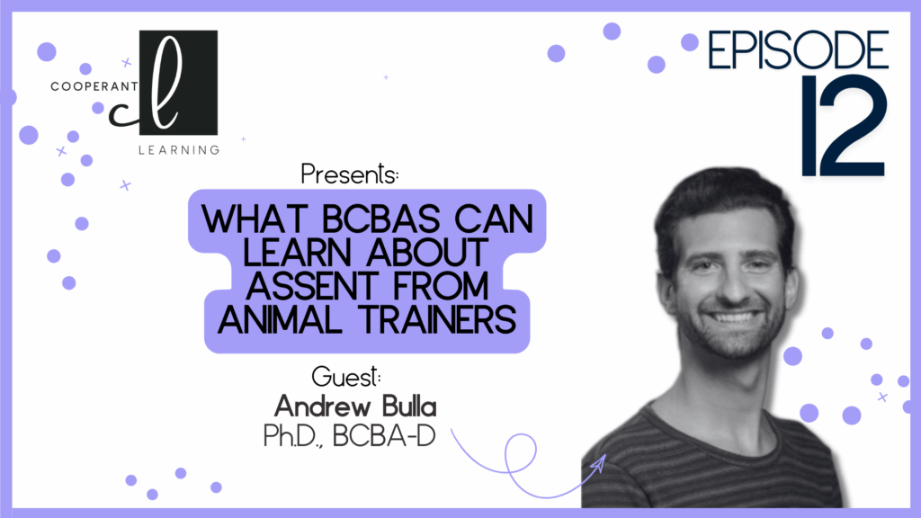 CEU – What BCBAs can Learn about Assent from Animal Trainers