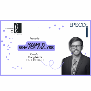 CEU – On Assent and Behavior Analysis (1.0 CEU)