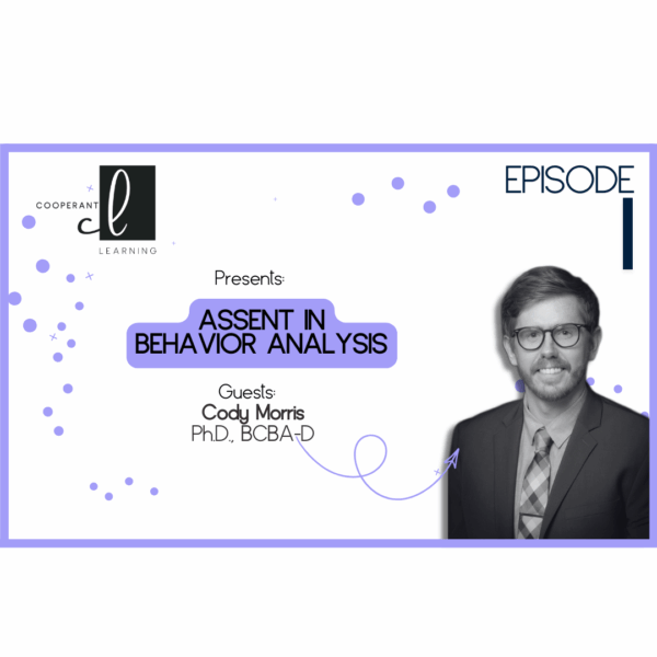 CEU – On Assent and Behavior Analysis (1.0 CEU)
