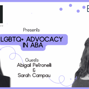 CEU - LGBTQ+ Advocacy in ABA